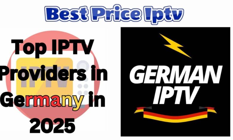 Top IPTV Providers in Germany in 2025