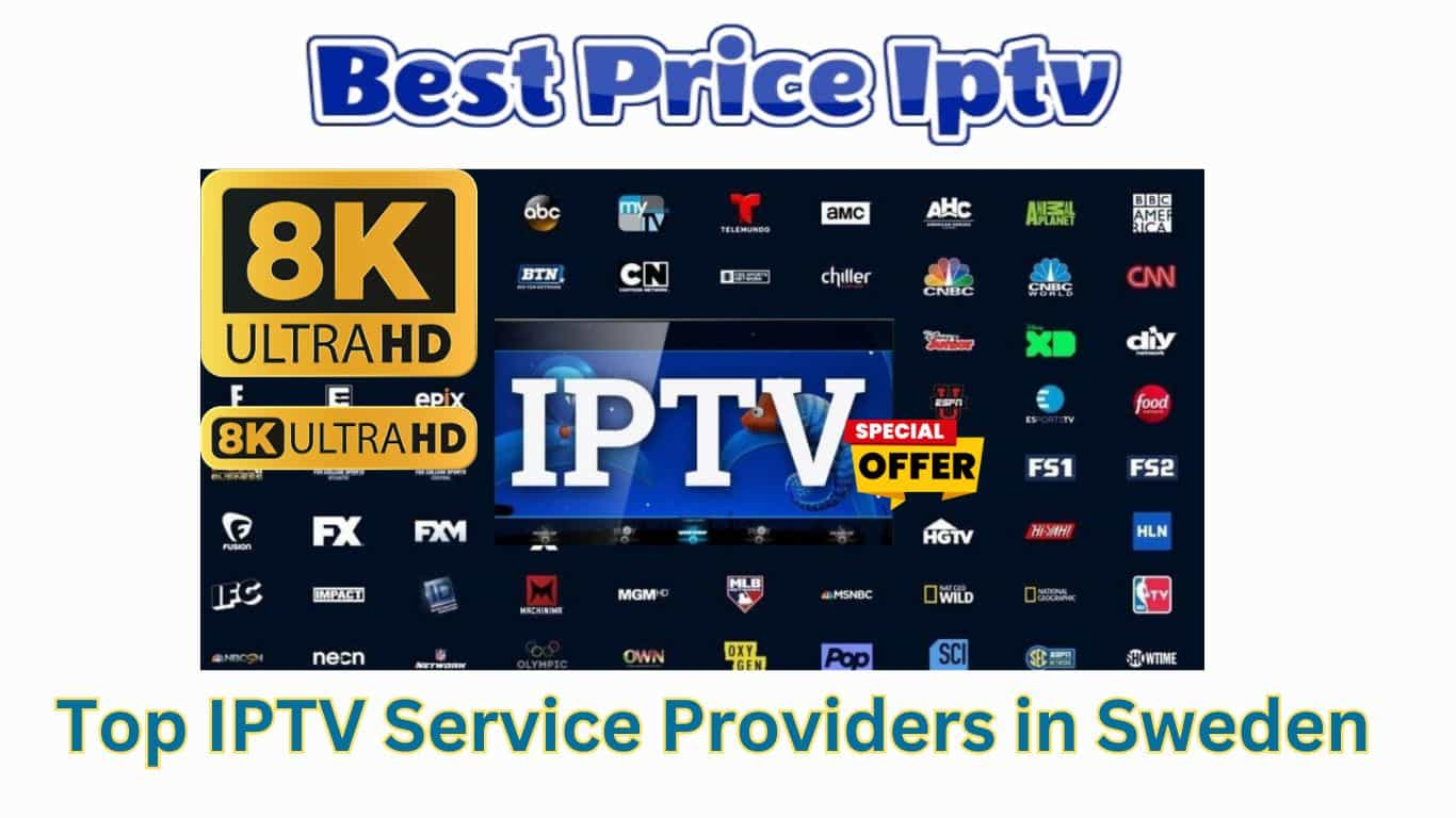 Top IPTV Service Providers in Sweden