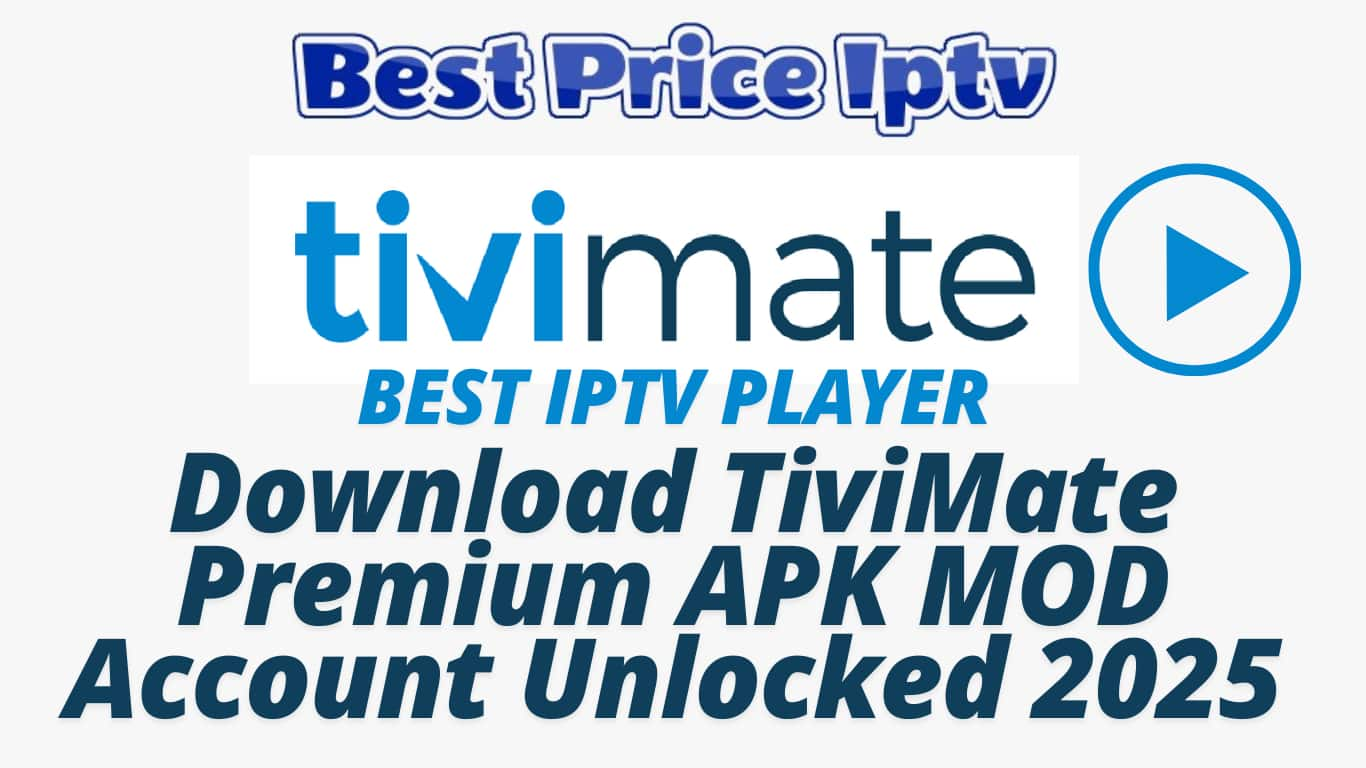 Download TiviMate Premium APK MOD Account Unlocked 2025