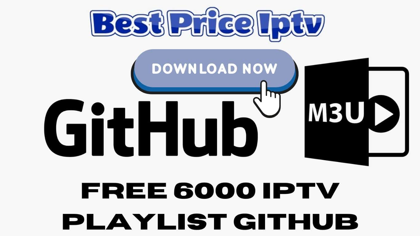 Free 6000 IPTV Playlist GitHub