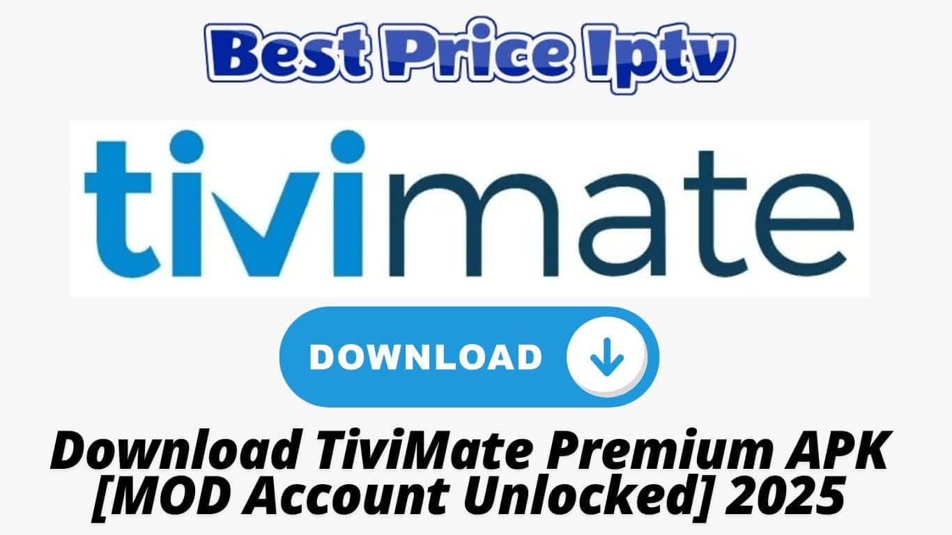 Download TiviMate Premium APK [MOD Account Unlocked] 2025