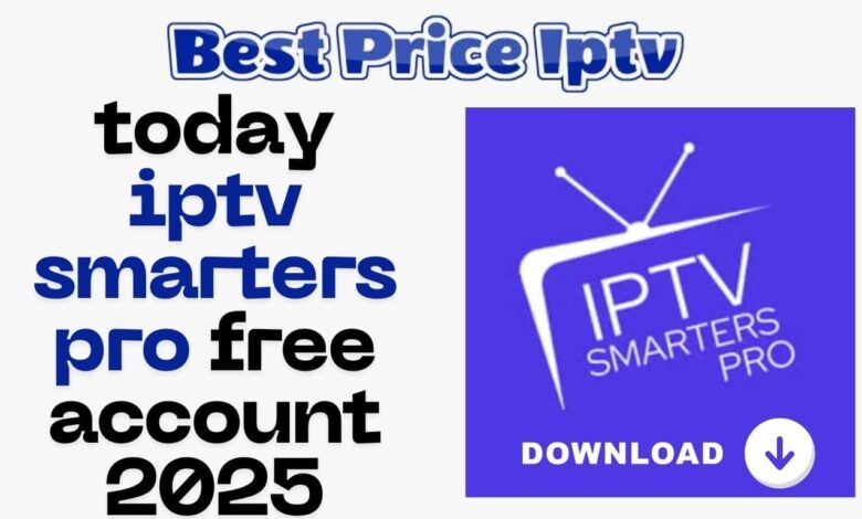 today iptv smarters pro free account 2025