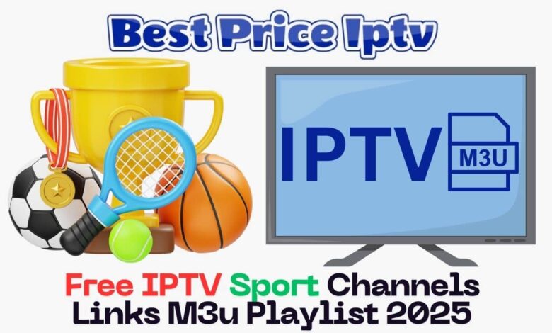 Free IPTV Sport Channels Links M3u Playlist 2025