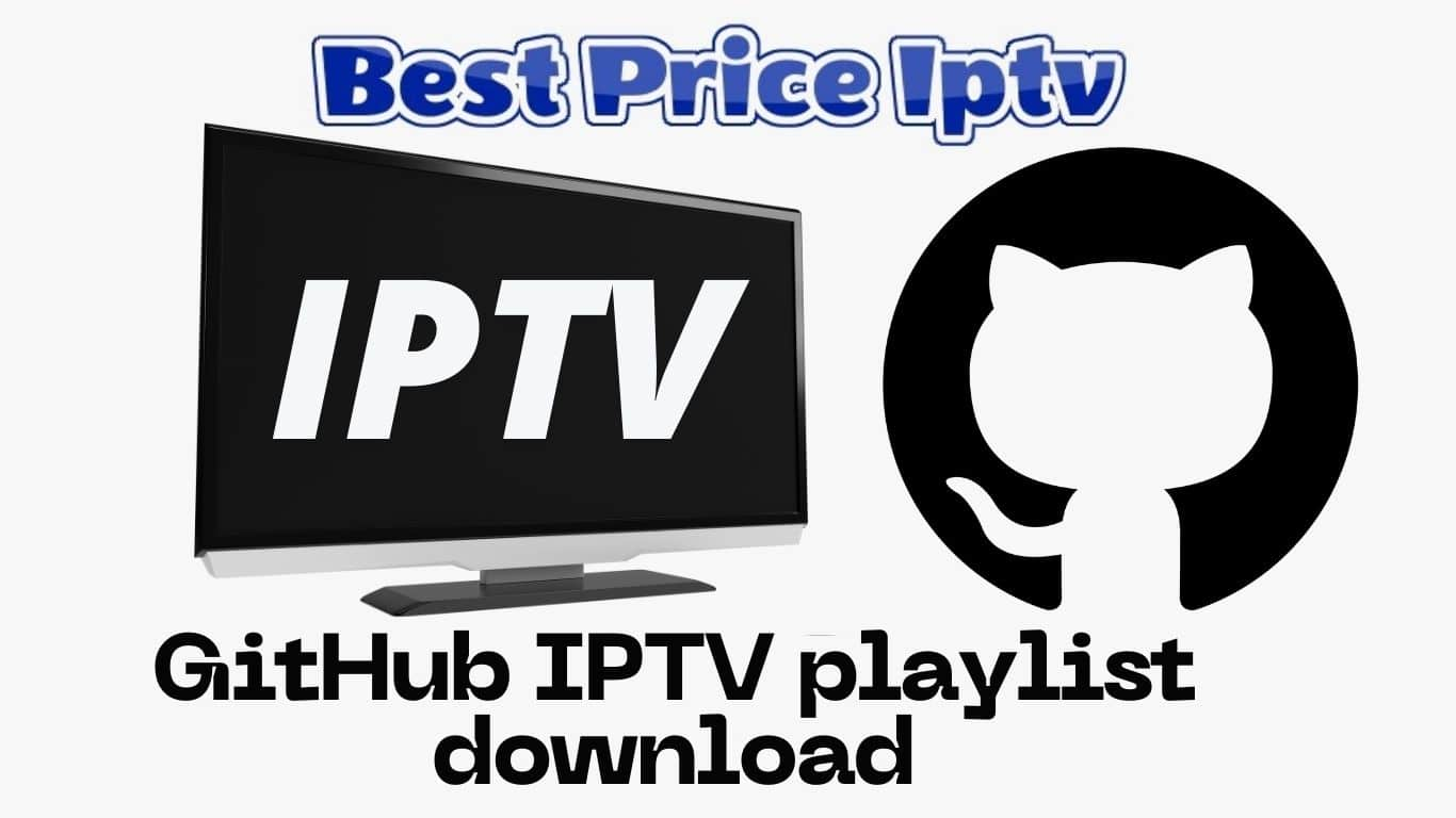 GitHub IPTV playlist download