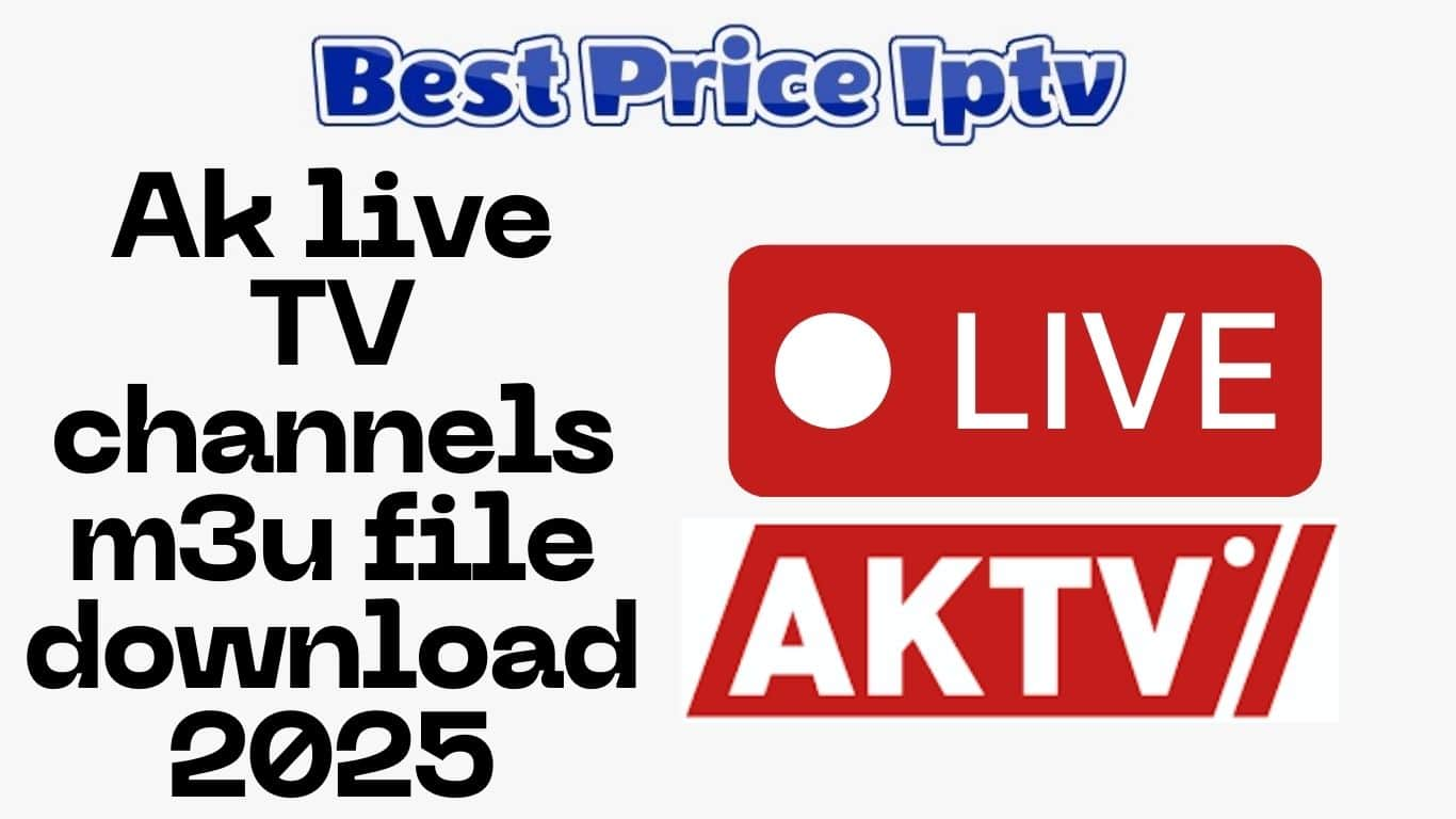 Ak live TV channels m3u file download