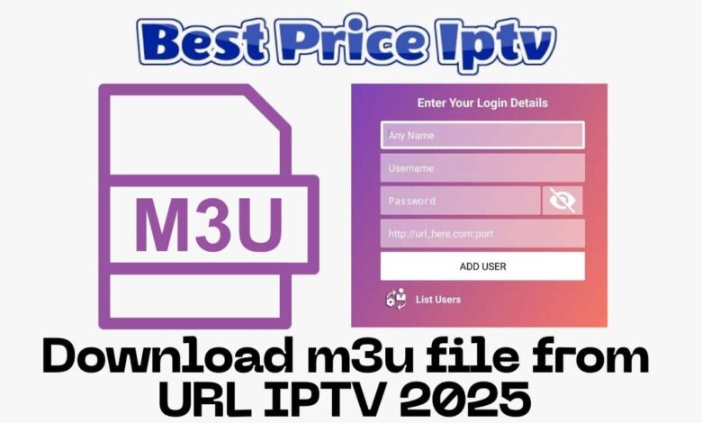 Download m3u file from URL IPTV 2025