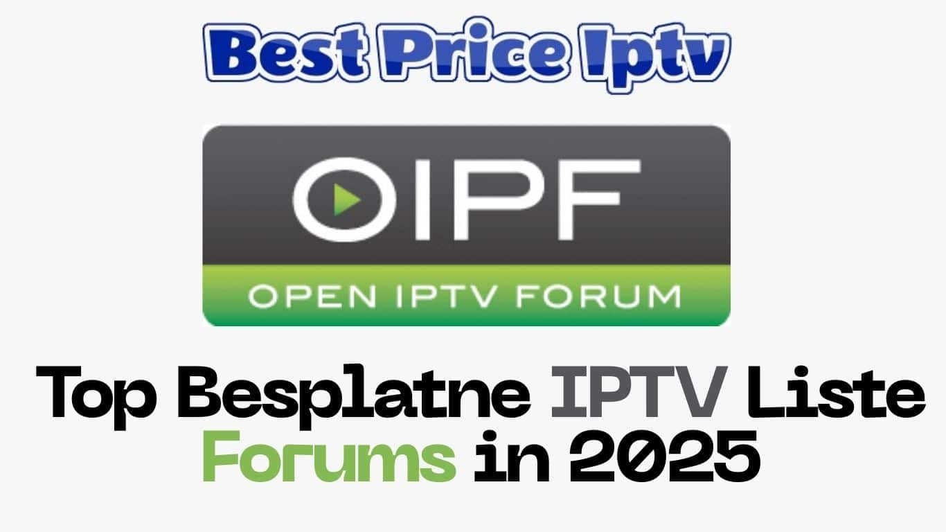 Top Besplatne IPTV Liste Forums in 2025