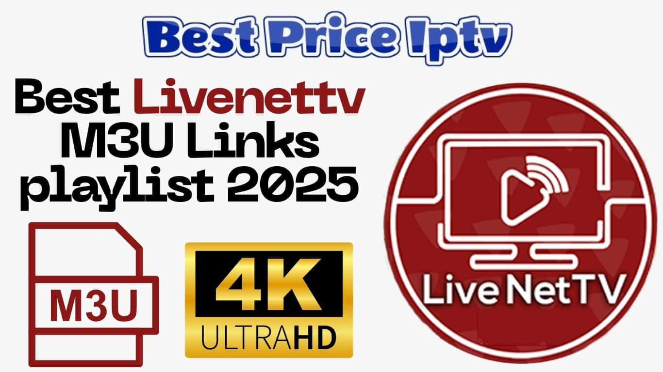 Best Livenettv M3U Links playlist 2025