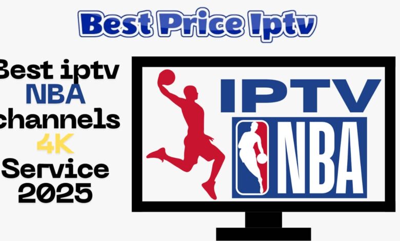 Best iptv nba channels 4K Service 2025